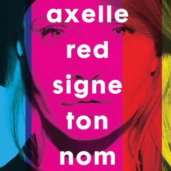 Axelle Red Signe ton nom (Radio Edit)