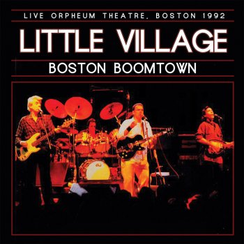 Little Village Band Introductions (Live at the Orpheum Theatre, Boston, Ma 1992)