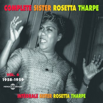 Sister Rosetta Tharpe I Can't Sit Down