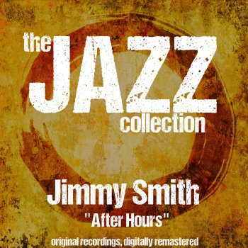 Jimmy Smith Minor Chant (Remastered)