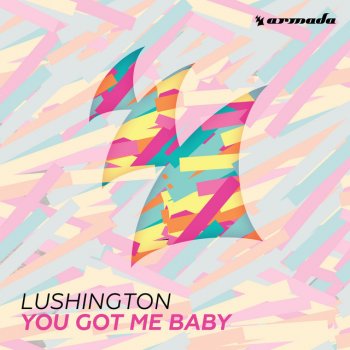 Lushington You Got Me Baby (Extended Mix)