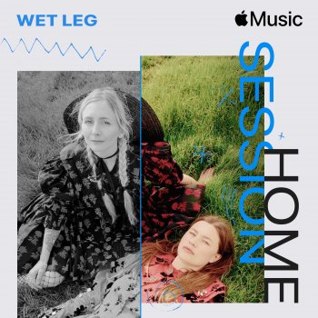 Wet Leg Wet Dream (Apple Music Home Session)