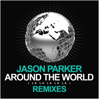 Jason Parker Around the World (La La La La La) (Rega vs. Armand Van Henegouwen Mix)