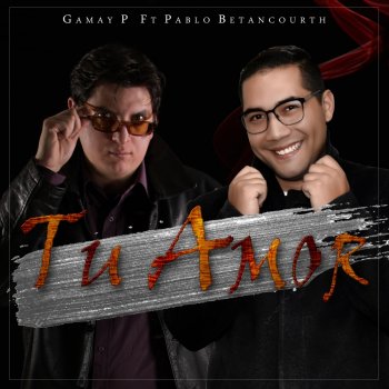 Gamay.P feat. Pablo Betancourth Tu Amor
