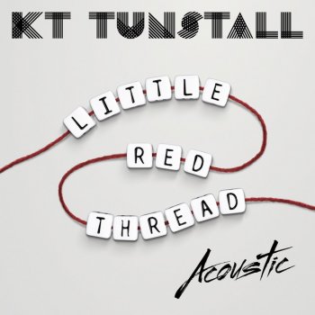 KT Tunstall Little Red Thread (Acoustic)