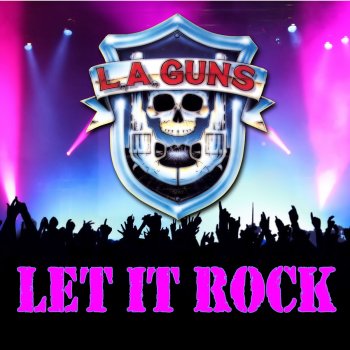 L.A. Guns Let There Be Rock