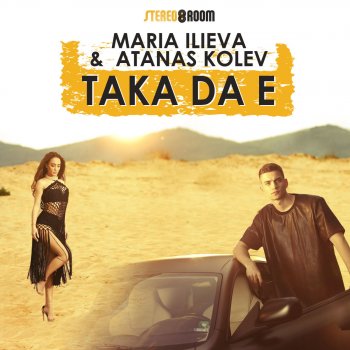 Maria Ilieva feat. Atanas Kolev Taka da e (feat. Atanas Kolev)