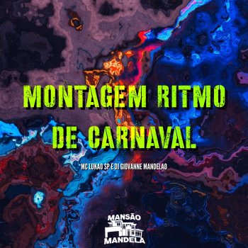 MC LUKÃO SP Montagem Ritmo de Carnaval