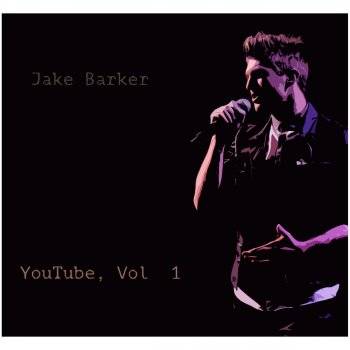 Jake Barker Love at War (Live Recording)