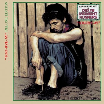 Dexys Midnight Runners & Kevin Rowland Come On Eileen - Live At Shaftesbury Theatre, October / 1982