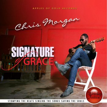 Chris Morgan Signature of Grace
