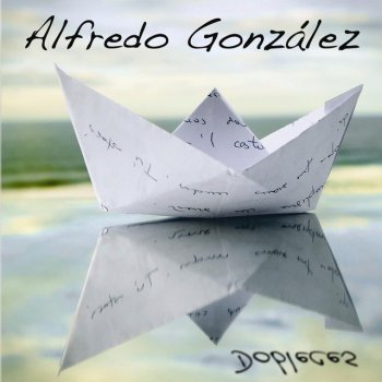 Alfredo González Todos llevan disfraz (Feat. Fabián)