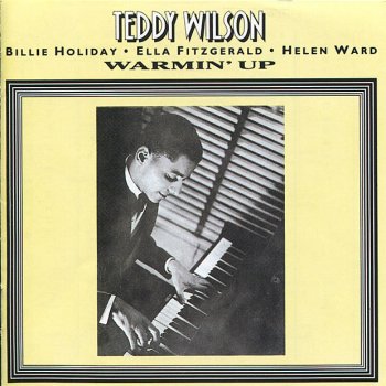 Teddy Wilson feat. Billie Holiday Life Begins When You're In Love