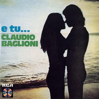 Claudio Baglioni E tu...