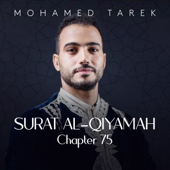 Mohamed Tarek Surat Al-Qiyamah, Chapter 75