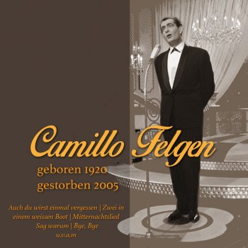 Camillo Felgen, Orchester Friedel Berlipp & Hansen Boys und Girls Zwei in einem weissen Boot