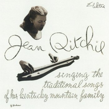 Jean Ritchie A Short Life Of Trouble