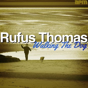 Rufus Thomas Can You Monkey Do the Dog