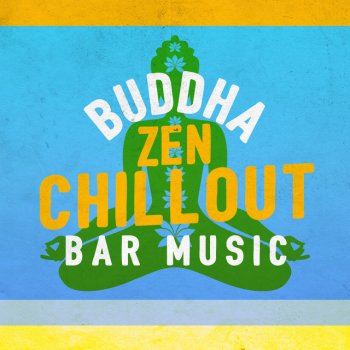 Buddha Zen Chillout Bar Music Café Lucky Blue
