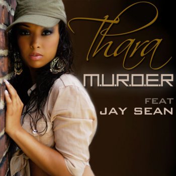 Thara feat. Jay Sean) Murder (Thara Version