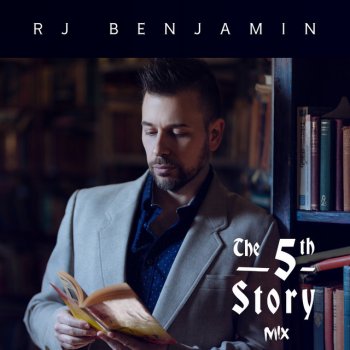 RJ Benjamin All Tied Up - Original 5th Story Mix