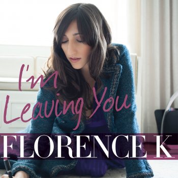 Florence K You're Breaking My Heart (Mi Droga)