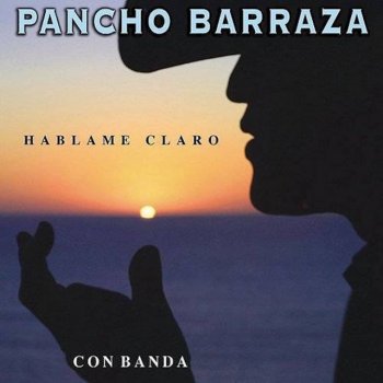 Pancho Barraza Que Bonito