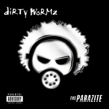 diRTy WoRMz The Hate (That Hate Made)