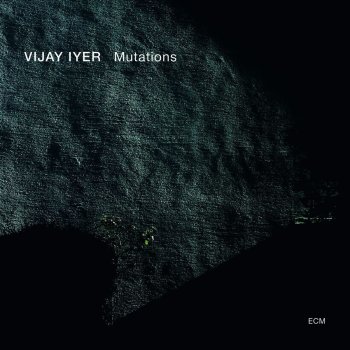 Vijay Iyer Mutation X: Time