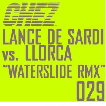 Lance De Sardi Waterslide Remix (Llorca's Red Brick Dub)