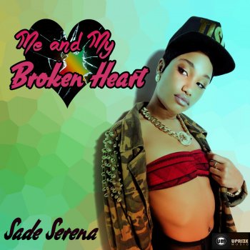 Sade Serena Me and My Broken Heart
