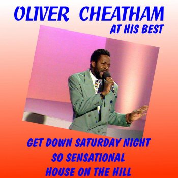 Oliver Cheatham Get Down Saturday Night (Extended Version)