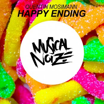 Quentin Mosimann Happy Ending - Original Mix