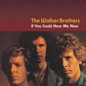 The Walker Brothers I Never Dreamed You'd Leave In Summer