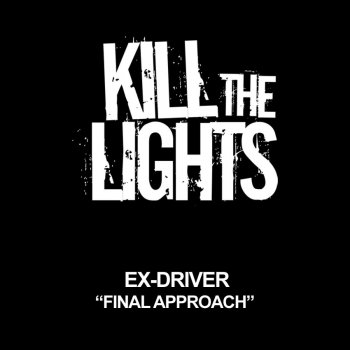 Ex-Driver Final Approach (Abstract Vision and Elite Electronic Remix)