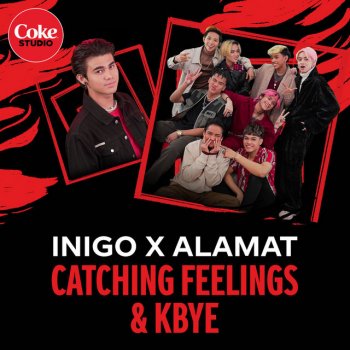 Inigo Pascual feat. Alamat Catching Feelings/kbye