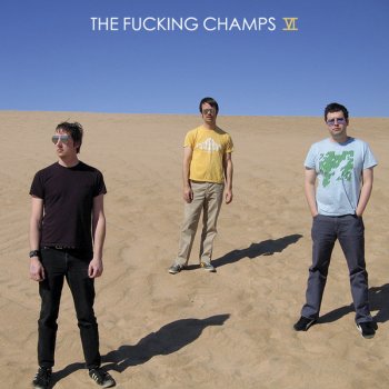 The Fucking Champs Champs Fanfare