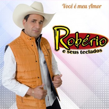 Robério e Seus Teclados feat. Os Caipiras Estouro do Brasil