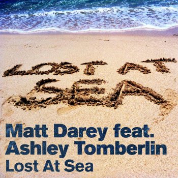 Matt Darey feat. Ashley Tomberlin Lost At Sea - Luiz B Album Version