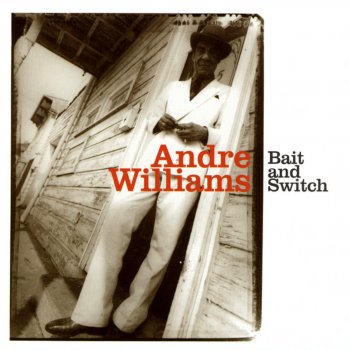 Andre Williams Bait & Switch