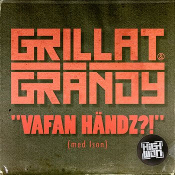 Grillat & Grändy feat. Ison Vafan händz?!