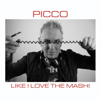 Picco Like I Love the Mash (Edit)