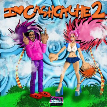 Cashcache! feat. Tony Shhnow, Flee & 10KDunkin In Dis Bitch