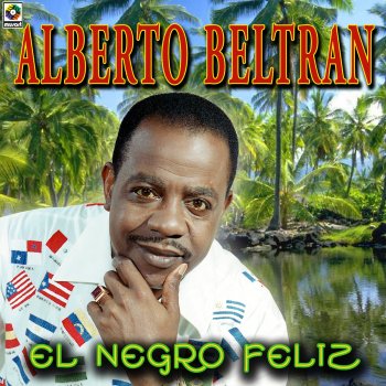 Alberto Beltrán Bendito Amor
