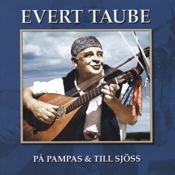 Evert Taube Karl Alfred - 2006 Remastered Version