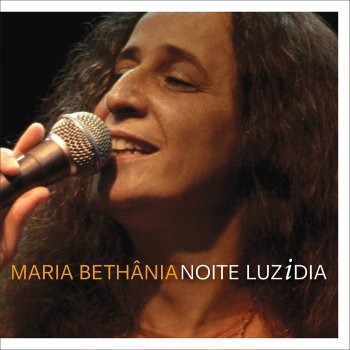 Maria Bethânia feat. Gilberto Gil Se Eu Morresse de Saudade - Ao Vivo