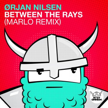 Ørjan Nilsen Between the Rays (MaRLo Remix)