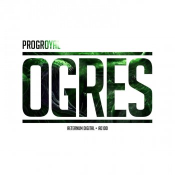 PROGroyal Ogres - Original Mix