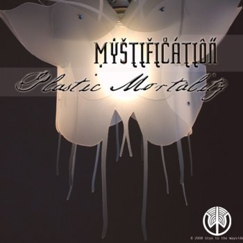 Mystification Plastic Mortality