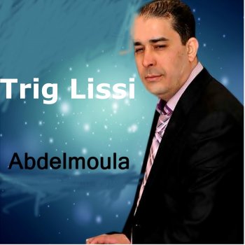 AbdelMoula Trig Lissi